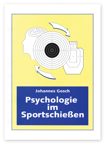 Psychologie im Sportschießen